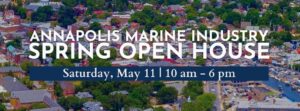 2024 Annapolis Marine Industry Spring Open House Saturday, May 11 | 10am - 6pm